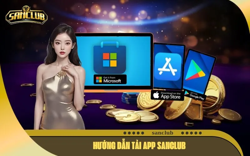 Hướng Dẫn Tải App SanClub