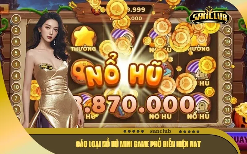 Các Loại Nổ Hũ Mini Game Phổ Biến Hiện Nay