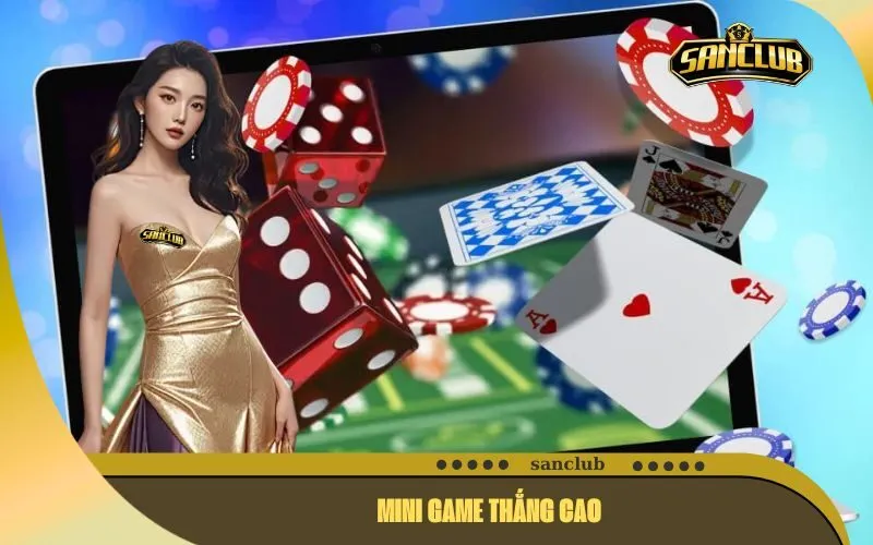 Mini Game Thắng Cao