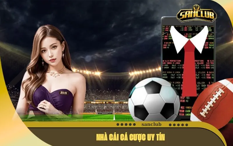Nhà Cái Cá Cược Uy Tín