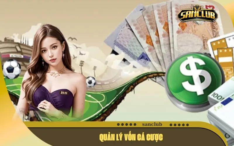 Quản Lý Vốn Cá Cược