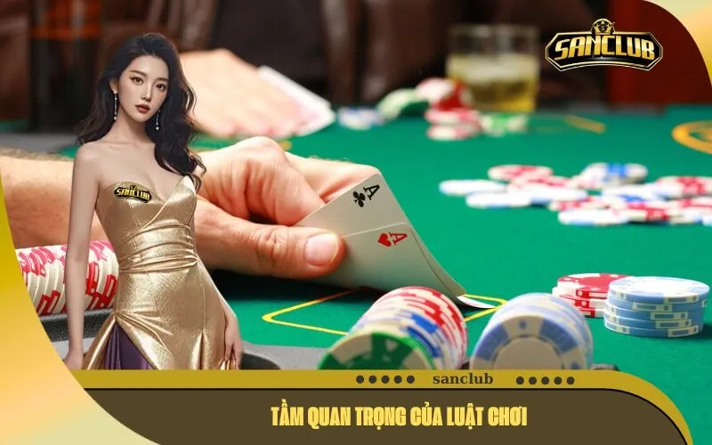 Tầm Quan Trọng Của Luật Chơi