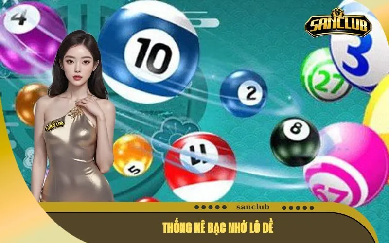 Thống Kê Bạc Nhớ Lô Đề