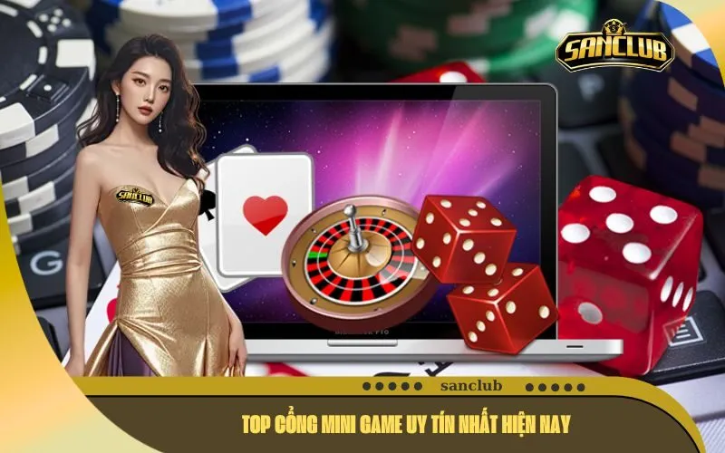 Top Cổng mini Game Uy Tín Nhất Hiện Nay